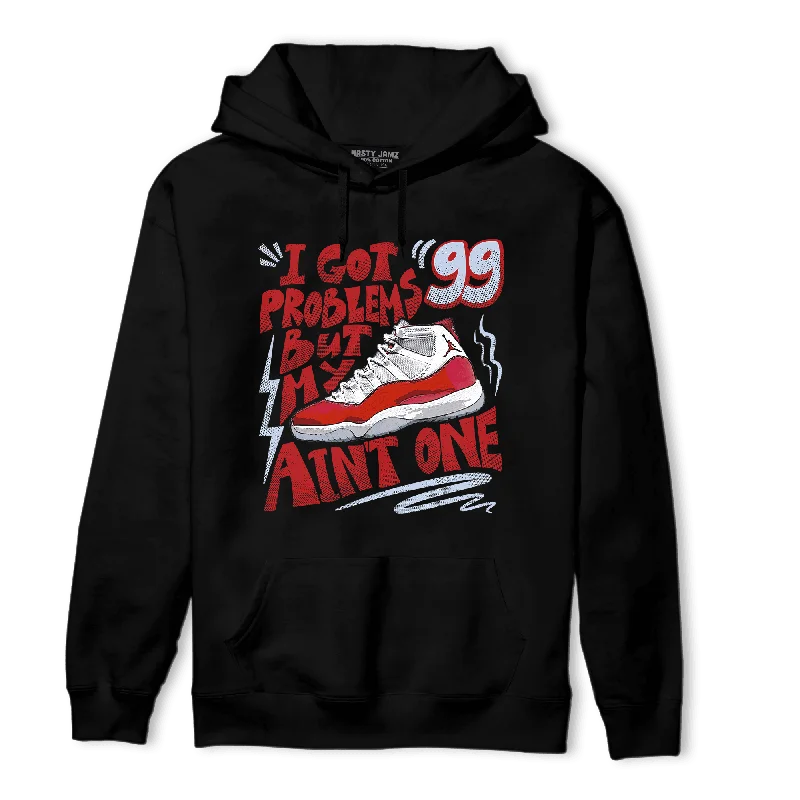 NastyJamz Cherry 11s Hoodie Match Kicks Aint My Problems